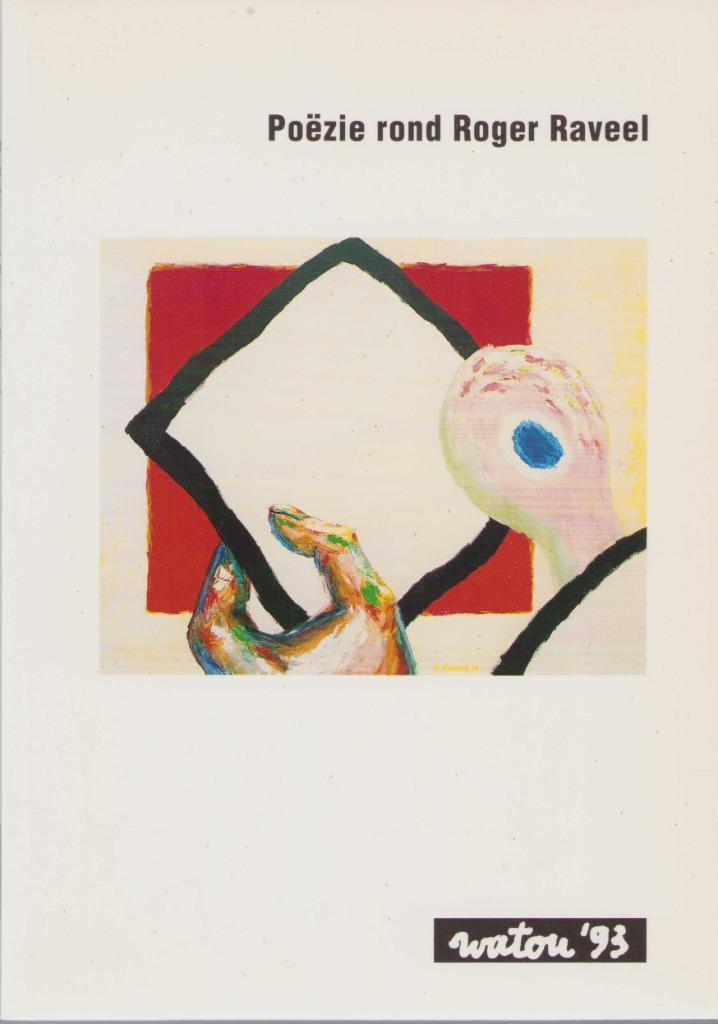 Poëzie rond Roger Raveel - Watou '93, Boeken, Kunst en Cultuur | Beeldend, Gelezen, Schilder- en Tekenkunst, Ophalen of Verzenden