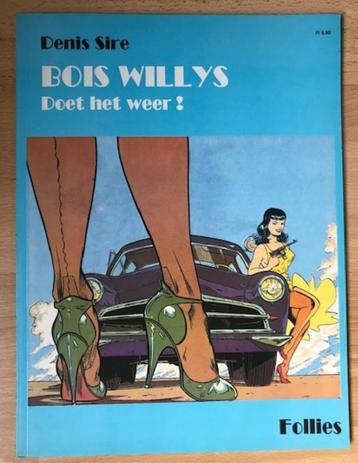 BOIS WILLYS DOET HET WEER - SEXY, EROTISCH - DENIS SIRE