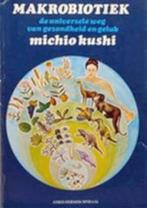 Makrobiotiek, Boeken, Michio Kushi, Ophalen of Verzenden, Zo goed als nieuw, Gezondheid en Conditie