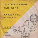 Leo Carli – De sterkste man van Gent / Vakantie - Single, Nederlandstalig, Gebruikt, Ophalen of Verzenden, 7 inch