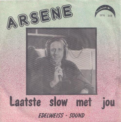 Arsene – Laatste slow met jou / Edelweis-Sound - Single, Cd's en Dvd's, Vinyl Singles, Gebruikt, Single, Nederlandstalig, 7 inch