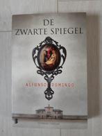 Alfonso Domingo - De zwarte spiegel, Ophalen of Verzenden, Zo goed als nieuw, Alfonso Domingo