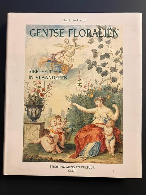 Gentse Floraliën René De Herdt Gent, Boeken, Geschiedenis | Stad en Regio, 19e eeuw, Ophalen