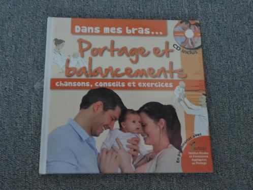 Dans mes bras...Portage et balancements + CD (Sévin-Tulasne), Livres, Grossesse & Éducation, Neuf, Enlèvement ou Envoi