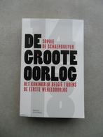 De grootte oorlog - Sophie De Schaepdrijver, Boeken, Ophalen of Verzenden, Zo goed als nieuw, Sophie De Schaepdrijver, Voor 1940