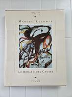 Marcel Lecomte - Le regard des choses, Livres, Art & Culture | Arts plastiques, Utilisé, Enlèvement ou Envoi, Marcel Lecomte