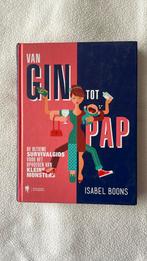Isabel Boons - Van gin tot pap, Ophalen of Verzenden, Zo goed als nieuw, Isabel Boons
