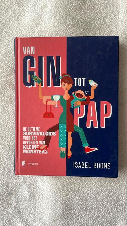 Isabel Boons - Van gin tot pap, Boeken, Kinderboeken | Baby's en Peuters, Zo goed als nieuw, Ophalen of Verzenden