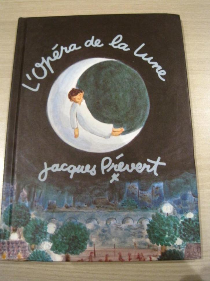 Boek L' Opera de la lune - Jacques Prévert, Boeken, Kinderboeken | Jeugd | onder 10 jaar, Gelezen, Ophalen of Verzenden