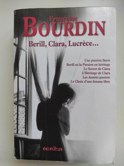 Françoise Bourdin : Bérill, Clara, Lucrèce..., Livres, Romans, Utilisé, Enlèvement ou Envoi