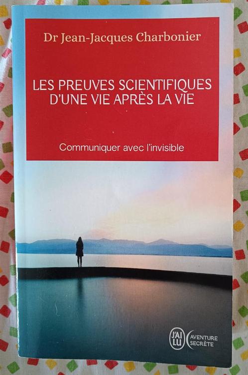 Les Preuves Scientifiques d'Une Vie après la Vie, Boeken, Esoterie en Spiritualiteit, Gelezen, Achtergrond en Informatie, Ziel of Sterfelijkheid