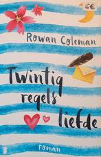 Rowan Coleman - Twintig regels liefde, Rowan Coleman, Ophalen of Verzenden, Zo goed als nieuw
