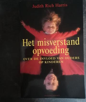 J. Rich Harris - Het misverstand opvoeding beschikbaar voor biedingen