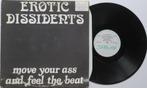 Erotic Dissidents - Move your ass and feel the beat. Maxi, Ophalen of Verzenden, Gebruikt, 12 inch, Overige genres