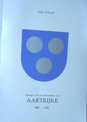 Bijdragen tot de geschiedenis van Aartrijke 898-1740 beschikbaar voor biedingen