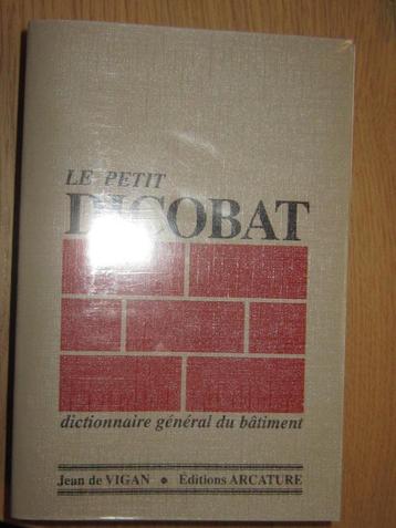 LIVRE LE PETIT DICOBAT - dictionnaire général du bâtiment –  beschikbaar voor biedingen