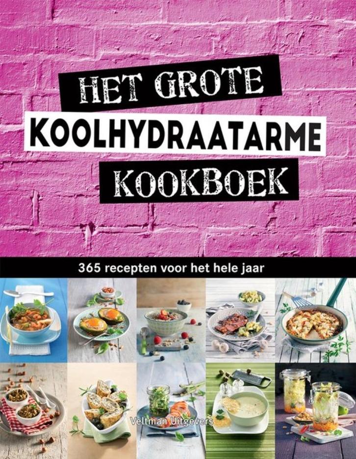 Het grote koolhydraatarme kookboek, Boeken, Kookboeken, Nieuw, Hoofdgerechten, Europa, Gezond koken, Ophalen of Verzenden