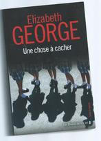 Elizabeth George -Une chose à cacher, Boeken, Detectives, Ophalen, Zo goed als nieuw, Elizabeth George