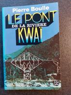 Le pont de la rivière Kwai - Pierre Boulle, Comme neuf, Pierre Boulle, Enlèvement ou Envoi, Amérique