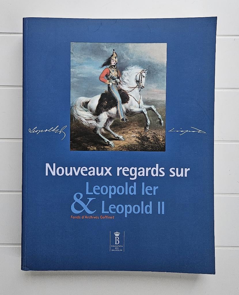 Nieuwe perspectieven op Leopold I & Leopold II, Boeken, Geschiedenis | Nationaal, Zo goed als nieuw, Ophalen of Verzenden