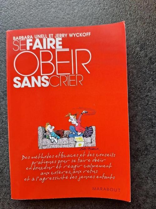 Se faire obéir sans crier - B. Unell et J. Wyckoff, Boeken, Psychologie, Gelezen, Ontwikkelingspsychologie, Ophalen