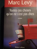 Toutes ces choses qu'on ne s'est pas dites - Marc Levy, Europa overig, Ophalen of Verzenden, Zo goed als nieuw, Marc Levi