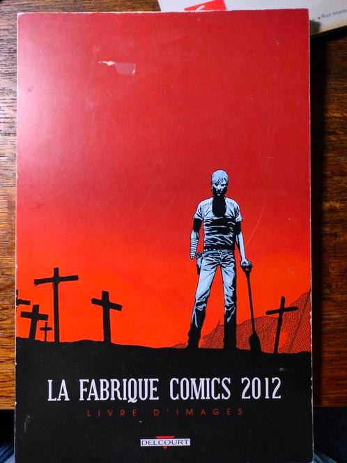 La fabrique comics 2012 - Delcourt ( Sérigraphie ), Boeken, Stripverhalen, Gelezen, Ophalen of Verzenden