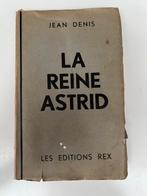 La Reine Astrid, Jean Denis, Rex, 1935, Ophalen of Verzenden, 20e eeuw of later, Gelezen