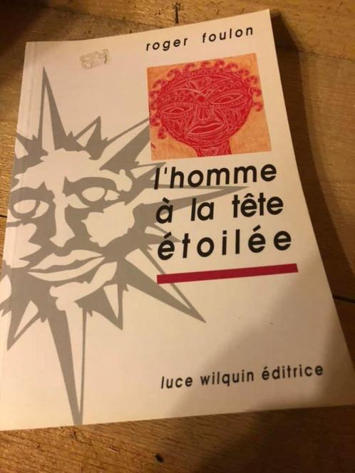 L'Homme à la tête étoilée, Roger Foulon, Livres, Romans, Neuf, Enlèvement ou Envoi