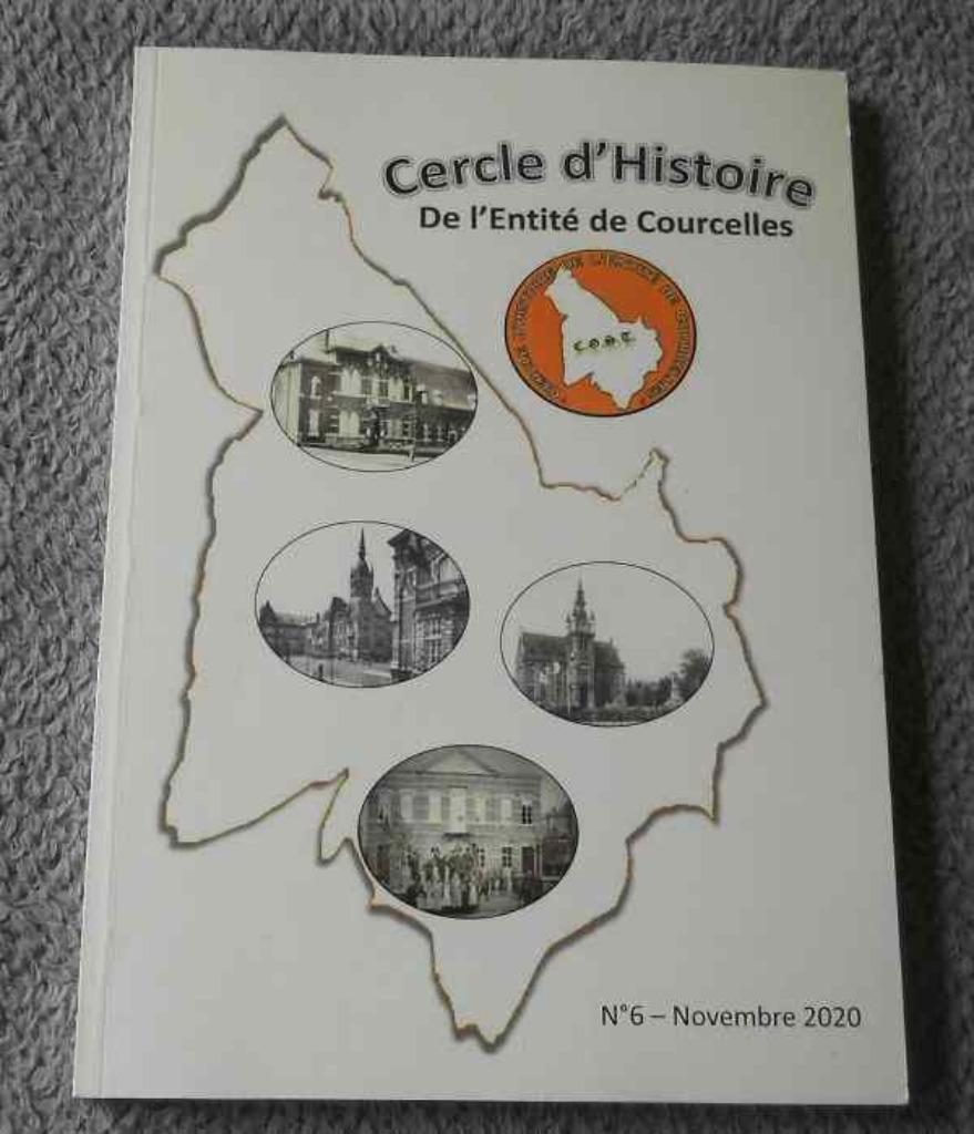 Cercle d' histoire de l' Entité de Courcelles  Num 6 - 2020, Ophalen of Verzenden, Gelezen