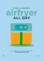 Airfryer all day, Boeken, Gezondheid, Dieet en Voeding, Ophalen of Verzenden, Nieuw, Gezondheid en Conditie, Claudia Allemeersch