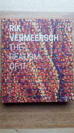 Rik Vermeersch, monografie - The Realism of It, Matthijs Van Dijk; Paul Depondt, Comme neuf, Kunstboeken, Enlèvement ou Envoi