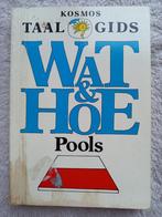 Wat & Hoe Pools, Kosmos Taalgids, Utrecht, 5e druk, 1990, Boeken, Non-fictie, Ophalen of Verzenden, Pools, Gelezen