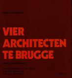 Vier Architecten te Brugge -- Karel Moerman, Gelezen, Ophalen of Verzenden