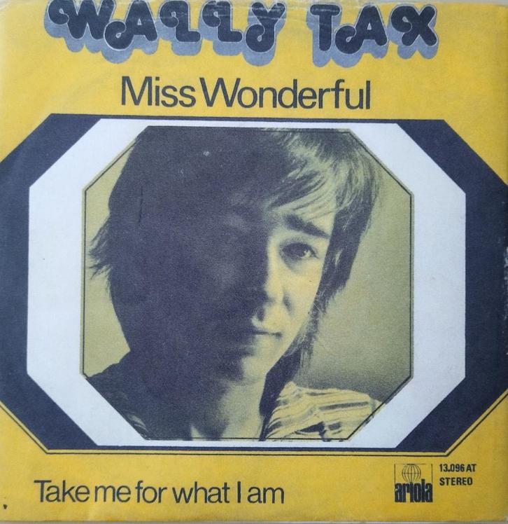 Wally Tax - Miss wonderful, Cd's en Dvd's, Vinyl Singles, Zo goed als nieuw, Single, Pop, 7 inch, Ophalen of Verzenden