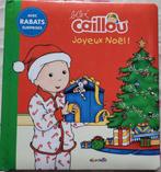 1 livre CAILLOU avec rabats, JOYEUX NOEL en bon état., Boeken, Kinderboeken | Baby's en Peuters, Ophalen of Verzenden, Zo goed als nieuw
