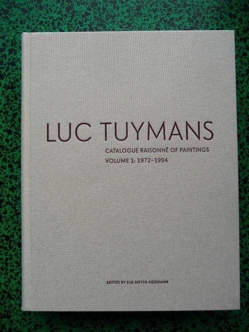 LUC TUYMANS - CATALOGUE RAISONNE - VOLUME 1, Antiek en Kunst, Kunst | Schilderijen | Modern, Ophalen of Verzenden