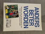 Anders beter worden, Ophalen of Verzenden, Gelezen, Gezondheid en Conditie, Dr vogel