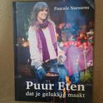 PUUR ETEN DAT JE GELUKKIG MAAKT - PASCALE NAESSENS, Enlèvement ou Envoi