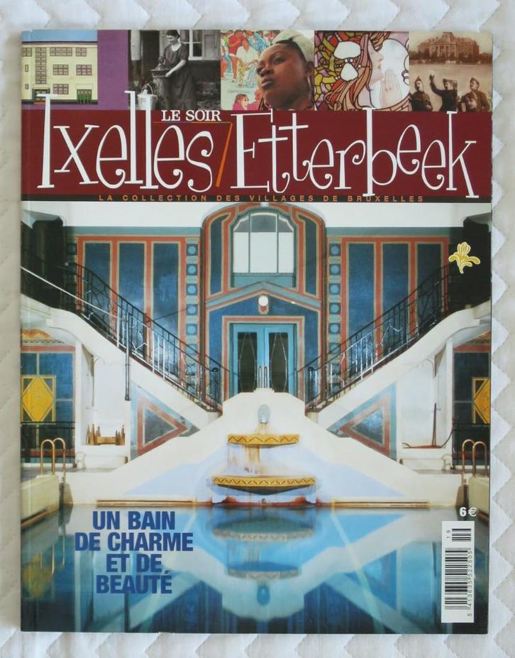 Les villages de Bruxelles (Le Soir) : Ixelles / Etterbeek, Verzamelen, Tijdschriften, Kranten en Knipsels, Tijdschrift, 1980 tot heden