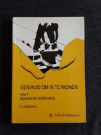 Een huis om in te wonen: deel 2 en 3, Boeken, Techniek, Ophalen of Verzenden, Zo goed als nieuw, Bouwkunde, R. Vandoorne