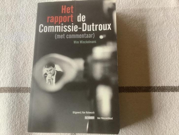 Het rapport/de Commissie Dutroux - Wim Winckelmans, Boeken, Politiek en Maatschappij, Zo goed als nieuw, Maatschappij en Samenleving