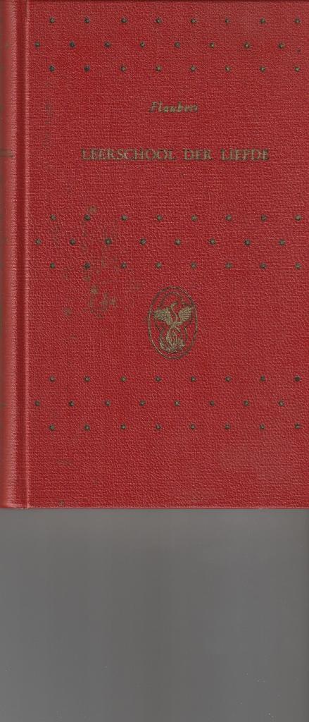 Gustave Flaubert “Leerschool der liefde”, Boeken, Literatuur, Zo goed als nieuw, België, Ophalen of Verzenden