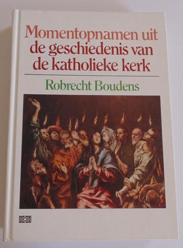 Momentopnamen uit de geschiedenis van de katholieke kerk - R