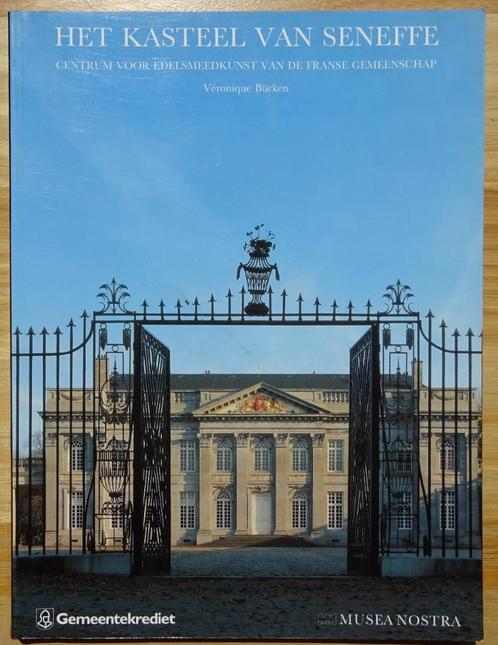 Het kasteel van Seneffe, Musea Nostra, - 1994 -, Boeken, Kunst en Cultuur | Beeldend, Zo goed als nieuw, Overige onderwerpen, Ophalen