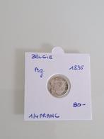 Belgie 1/4 franc 1835  AG ongepoetst!!, Postzegels en Munten, Ophalen of Verzenden