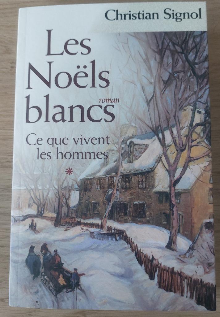 Christian Signol - Ce que vivent les hommes - T. 1, Livres, Romans, Utilisé, Europe autre, Enlèvement ou Envoi