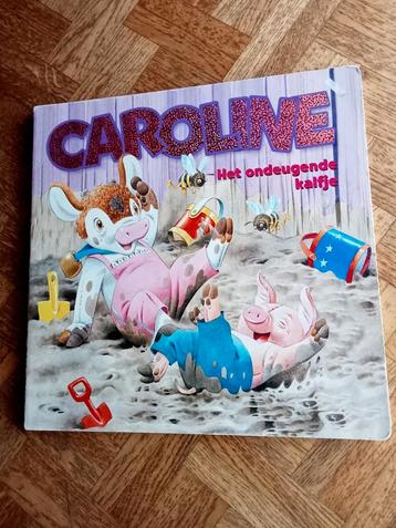 Caroline het ondeugende kalfje.voorleesboek kartonnen bladen beschikbaar voor biedingen