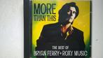 Bryan Ferry + Roxy Music - More Than This The Best Of, CD & DVD, CD | Rock, Comme neuf, Pop rock, Envoi