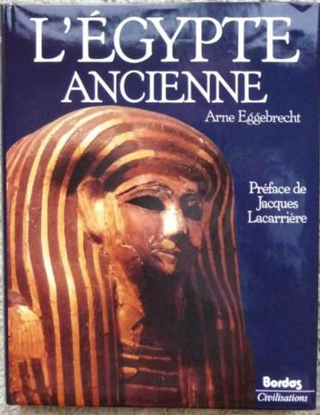 Livre : L'Égypte ancienne - L'Égypte ancienne, Arne Eggebrec disponible aux enchères